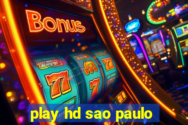 play hd sao paulo